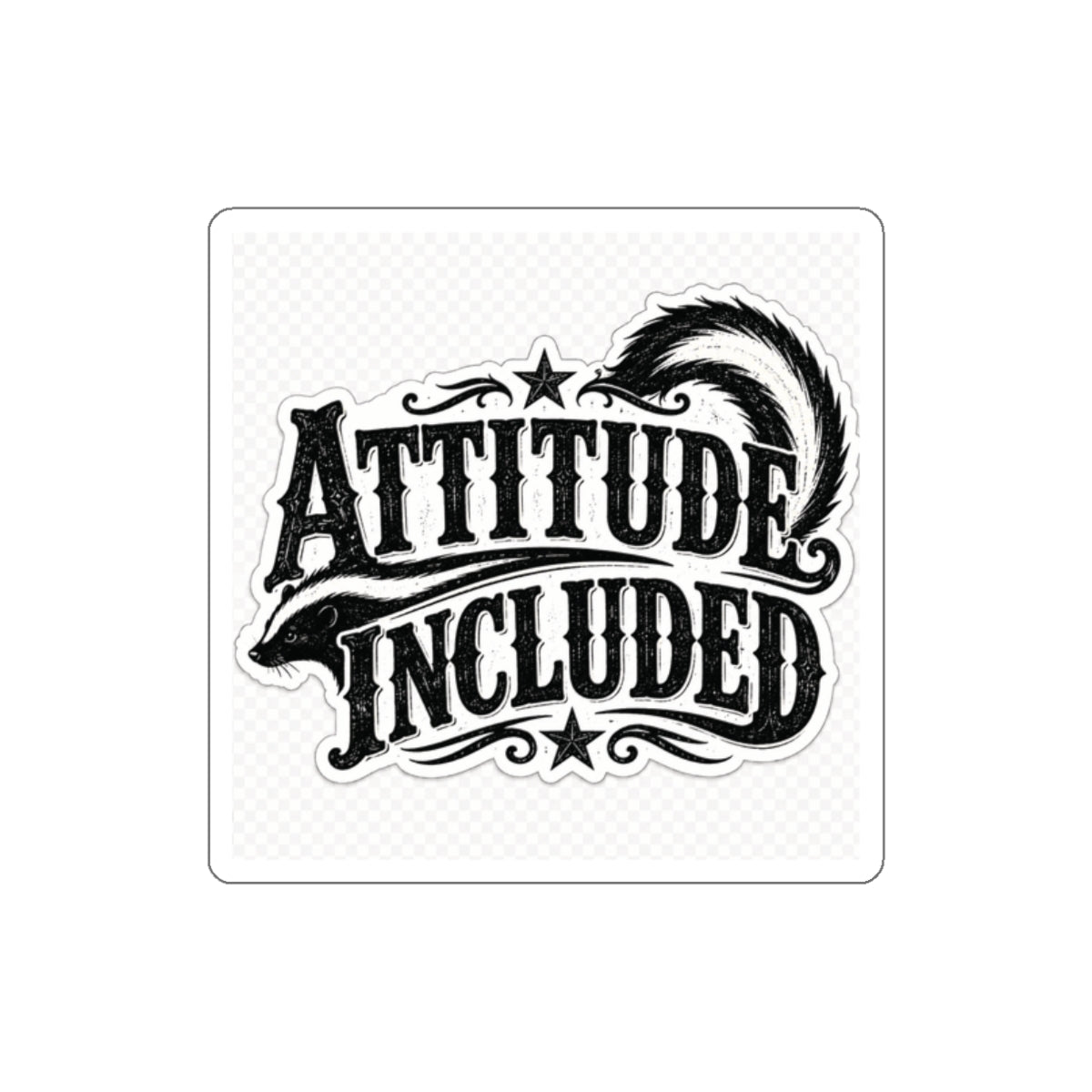 Attitude Included  Die-Cut Stickers