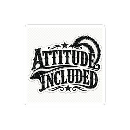 Attitude Included  Die-Cut Stickers
