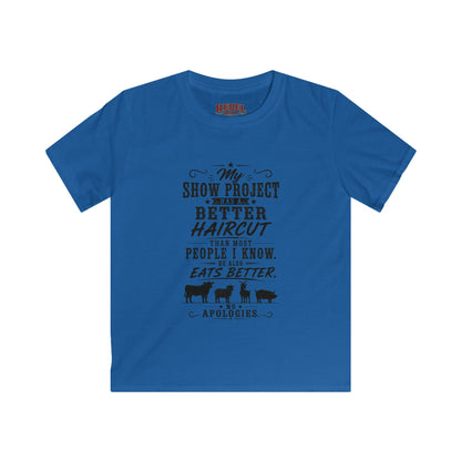 Project Has A Better Haircut   Kids Size T-Shirts