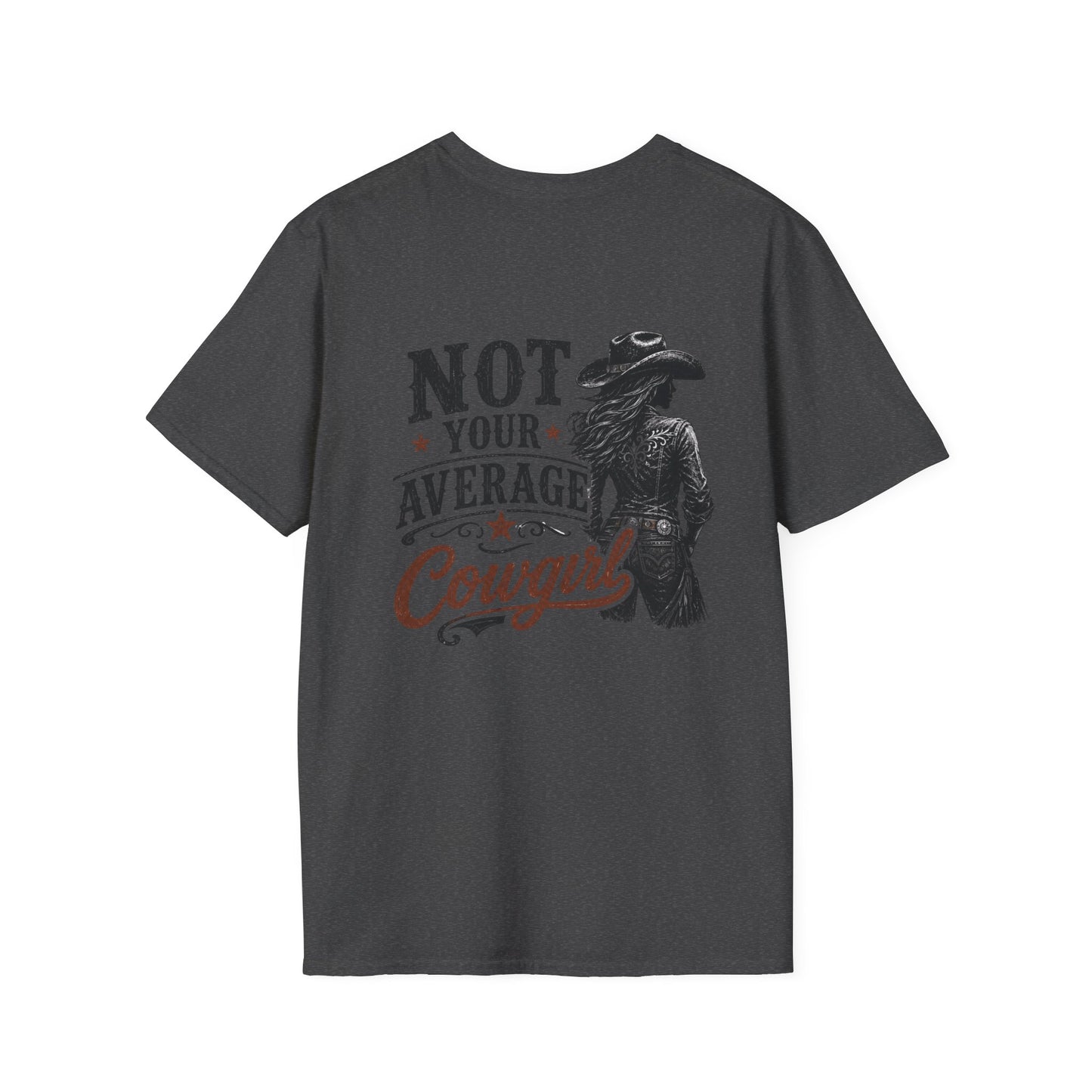 Not Your Average Cowgirl (Back) T-Shirt