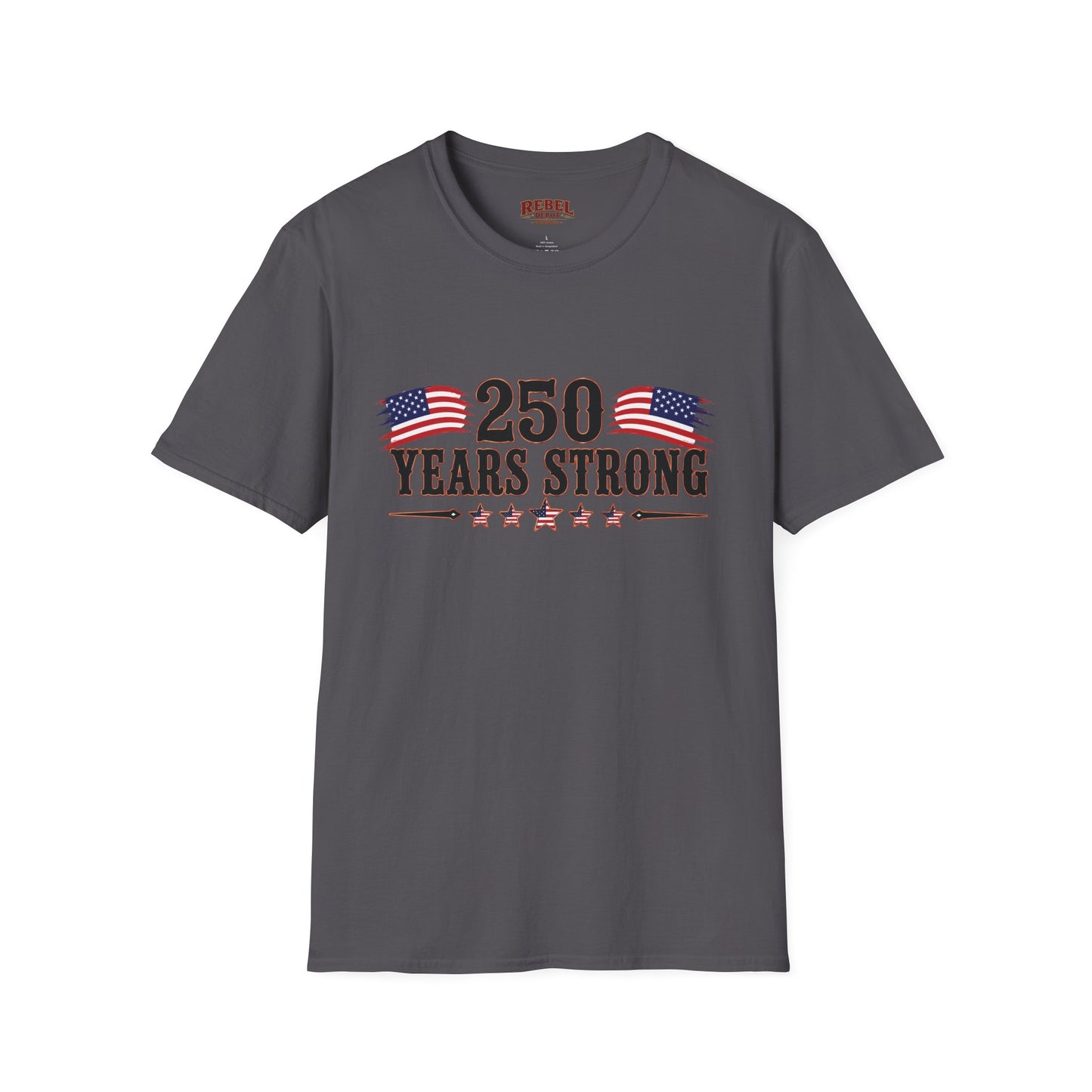 250 Years Strong  Adult Size T-Shirt