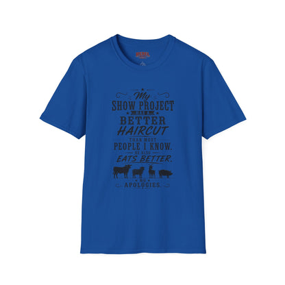 Project Has A Better Haircut  Adult Size T-Shirt