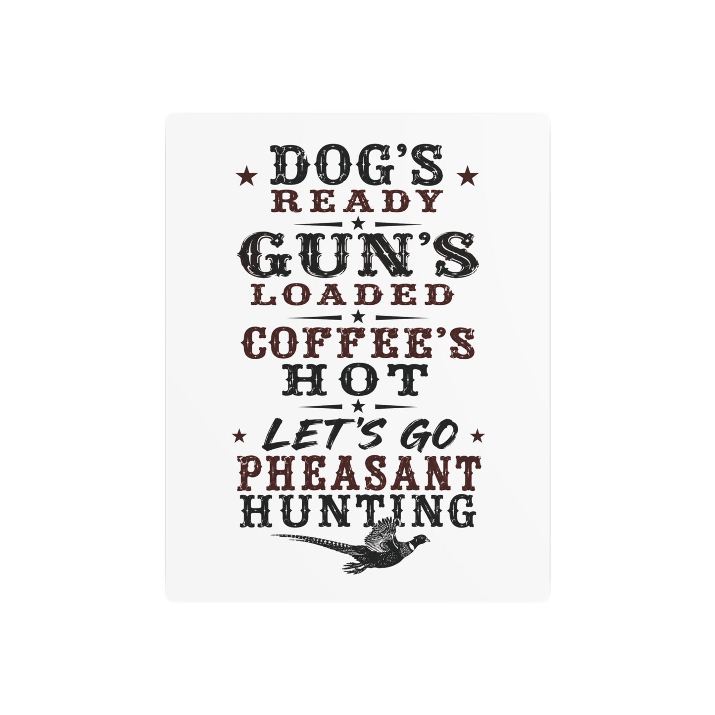 Dog Gun Pheasant  Metal Art Sign