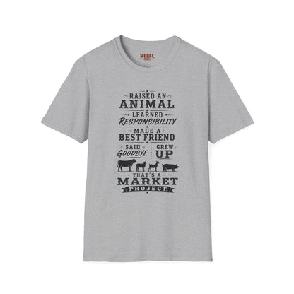 Market Project. Grew Up.   Adult Size T-Shirt