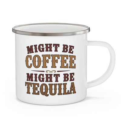 Coffee or Tequila  Enamel Camping Mug