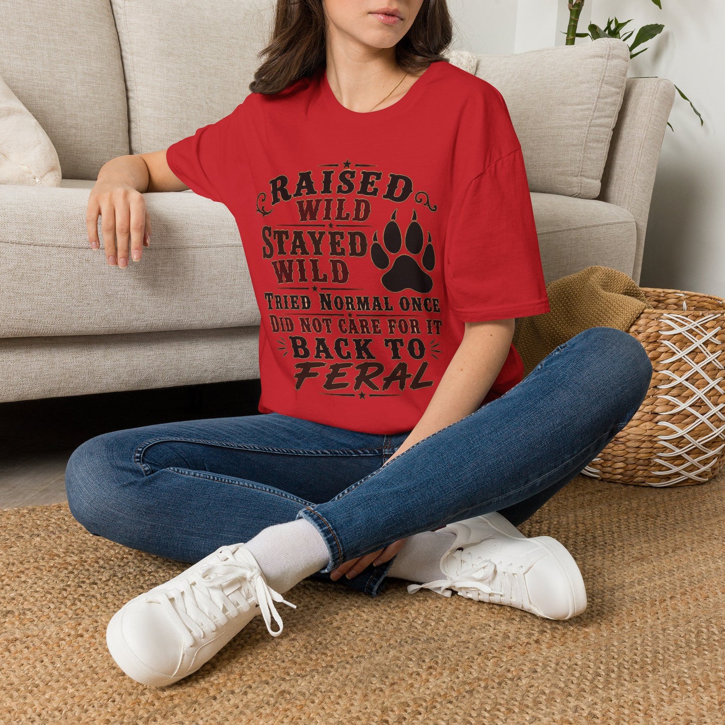 Raised Wild Stayed Wild  Adult Size T-Shirt