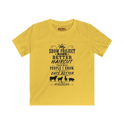 Project Has A Better Haircut   Kids Size T-Shirts