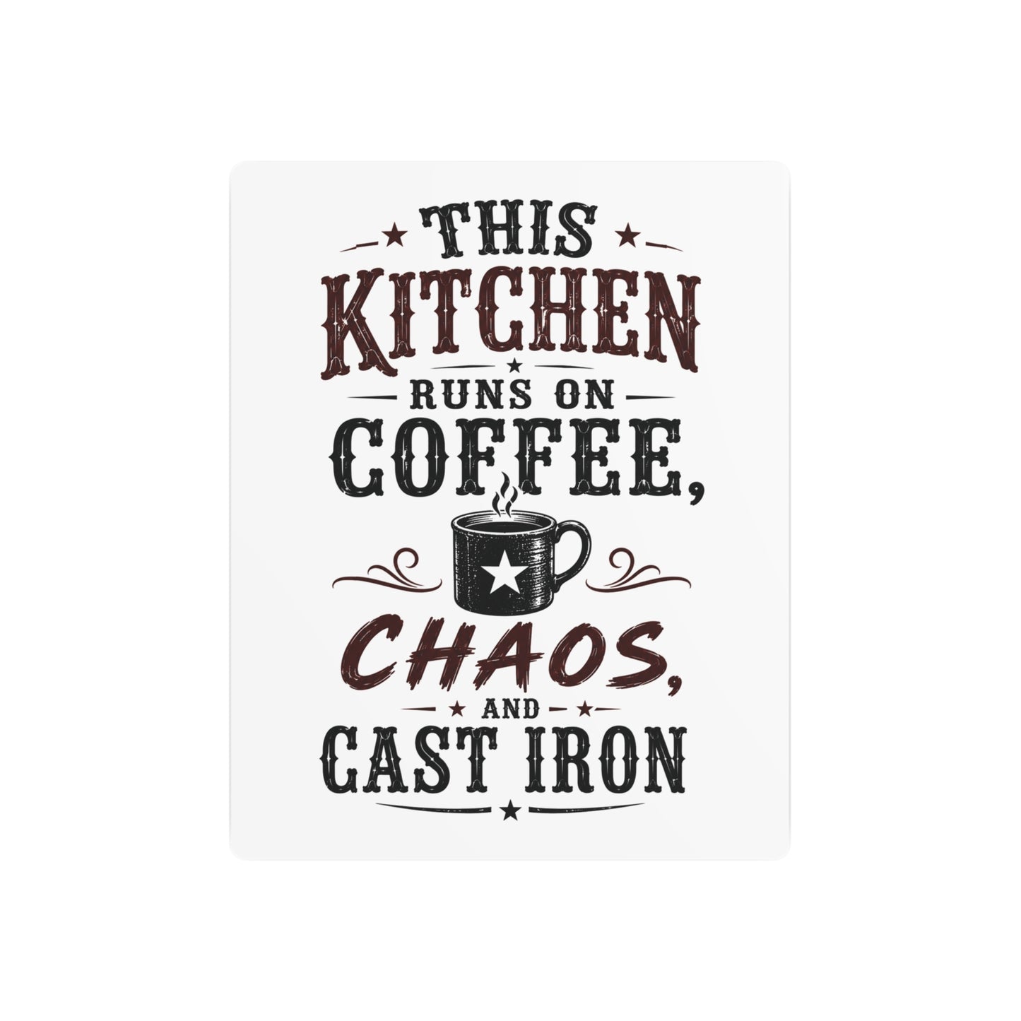 Coffee Chaos Cast Iron  Metal Art Sign