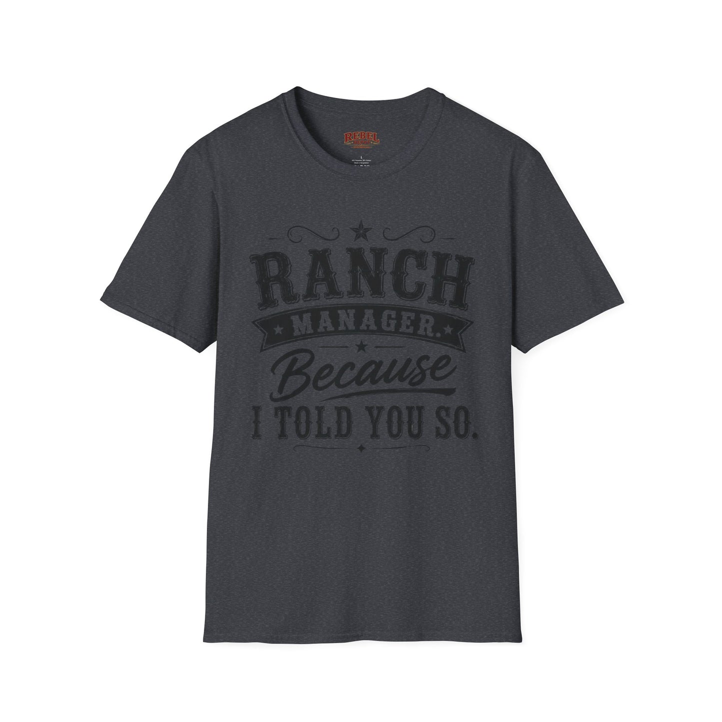 Ranch Manager  Adult Size T-Shirt