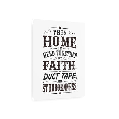 Home Held Together  Metal Art Sign