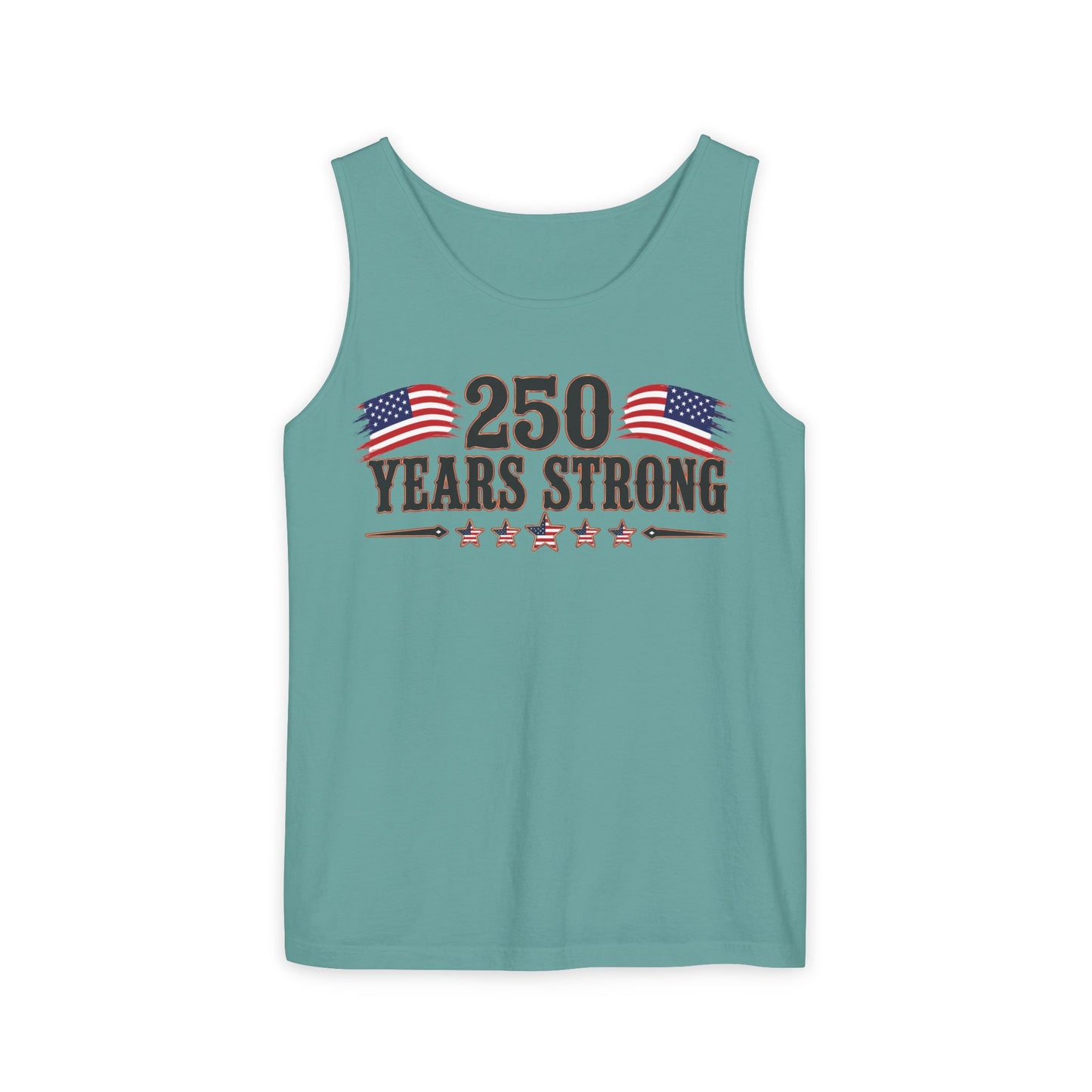 250 Years Strong   Adult Unisex Tank Top  *ON SALE 25% OFF AT CHECKOUT!*