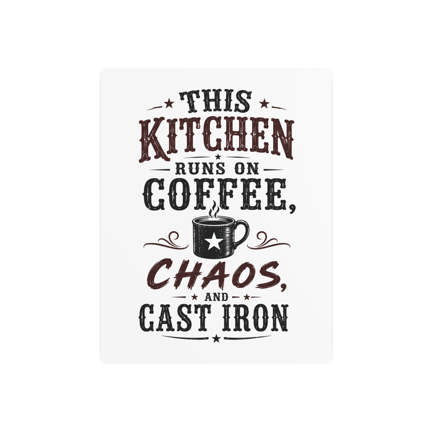 Coffee Chaos Cast Iron  Metal Art Sign