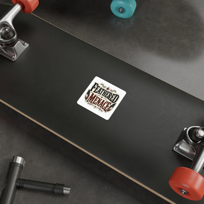 Feathered Menace  Die-Cut Stickers
