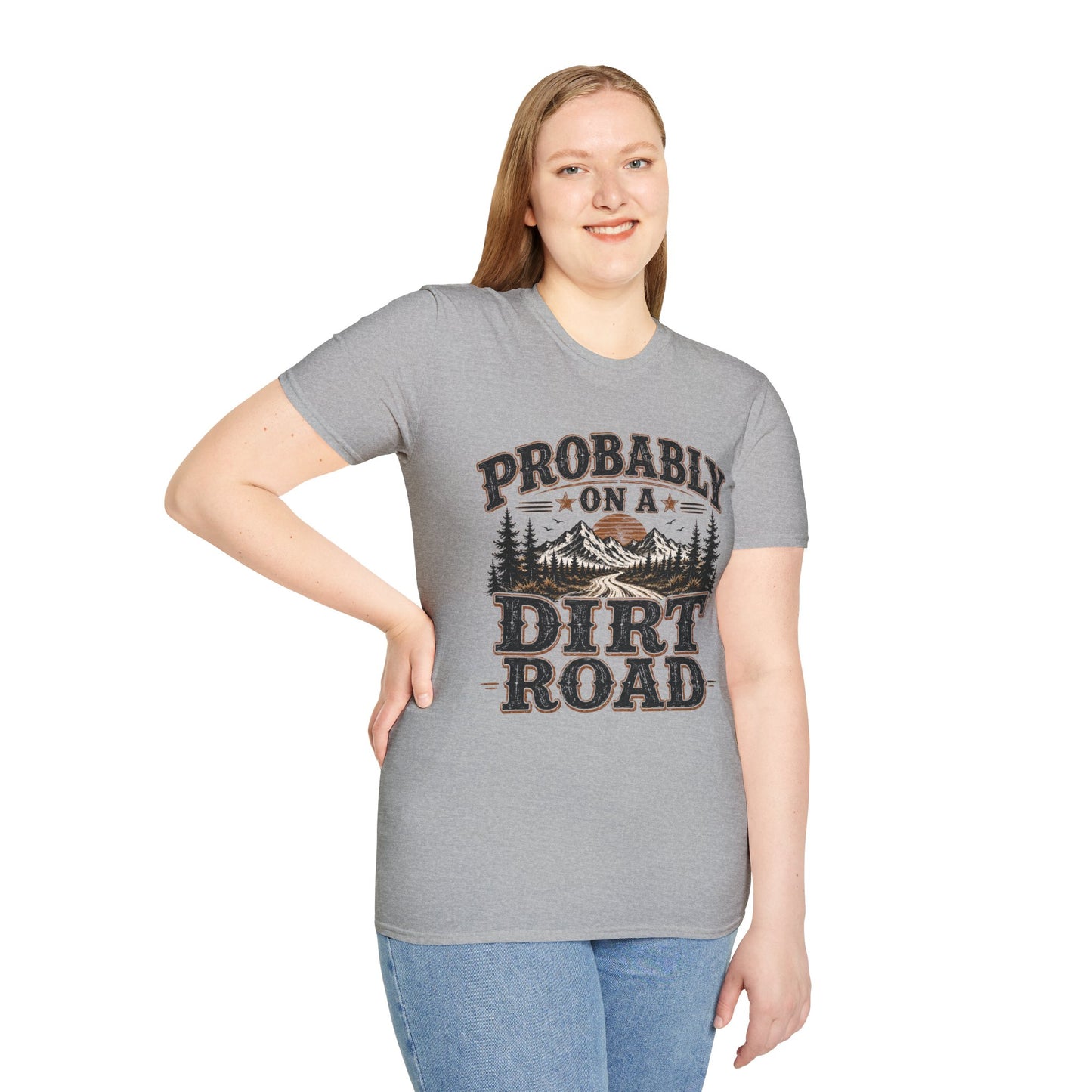 Probably On A Dirt Road  Adult Size T-Shirt