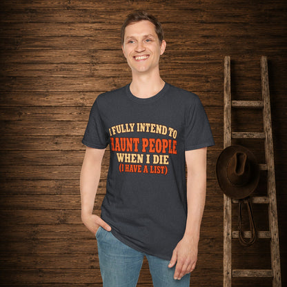 Haunt People When I Die   Adult Size T-Shirt