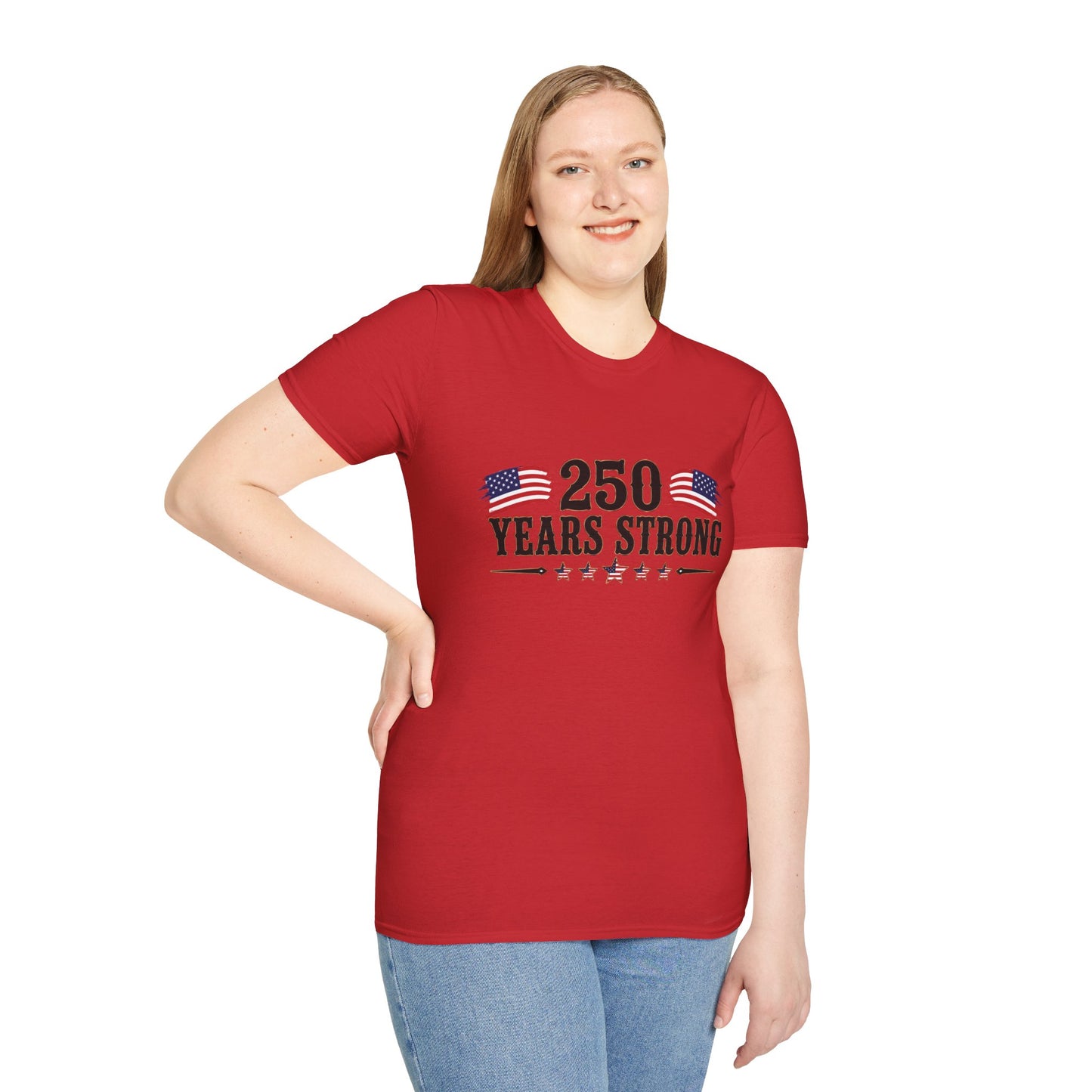 250 Years Strong  Adult Size T-Shirt