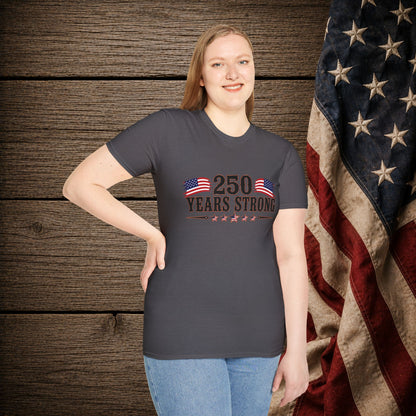 250 Years Strong  Adult Size T-Shirt