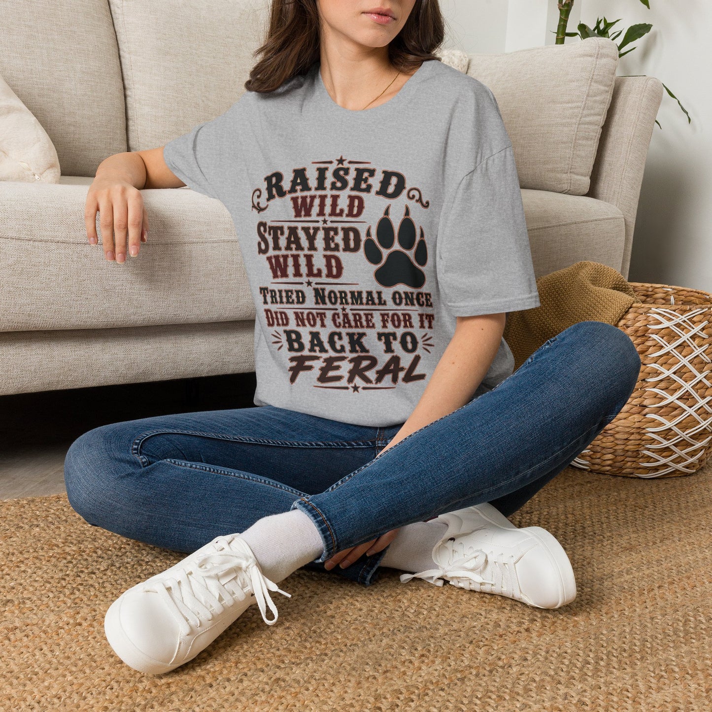 Raised Wild Stayed Wild  Adult Size T-Shirt