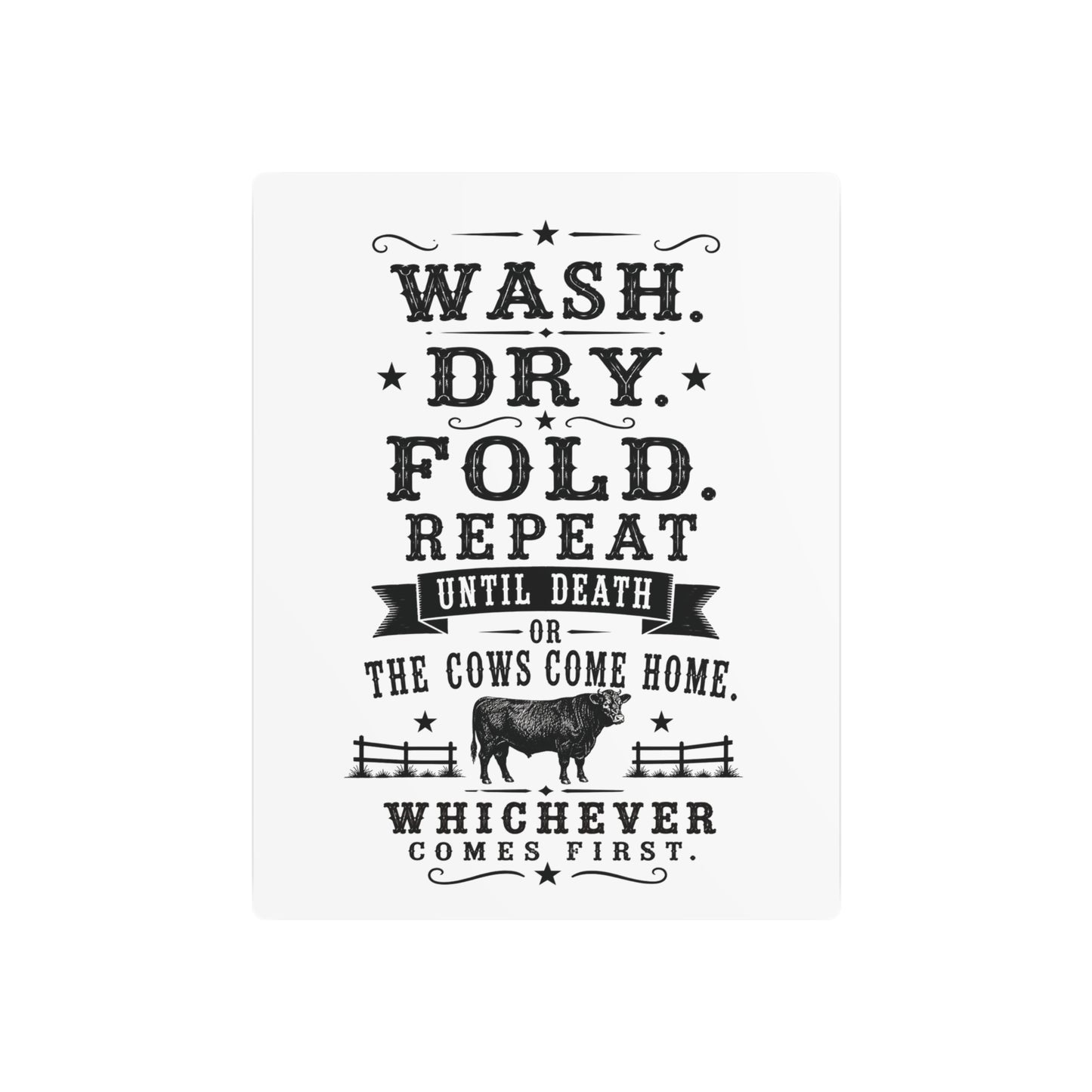 Wash Dry Fold  Metal Art Sign
