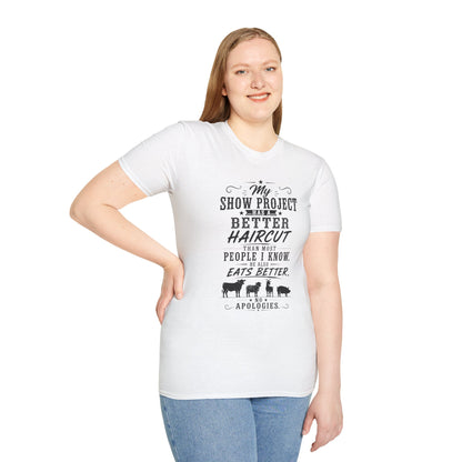 Project Has A Better Haircut  Adult Size T-Shirt