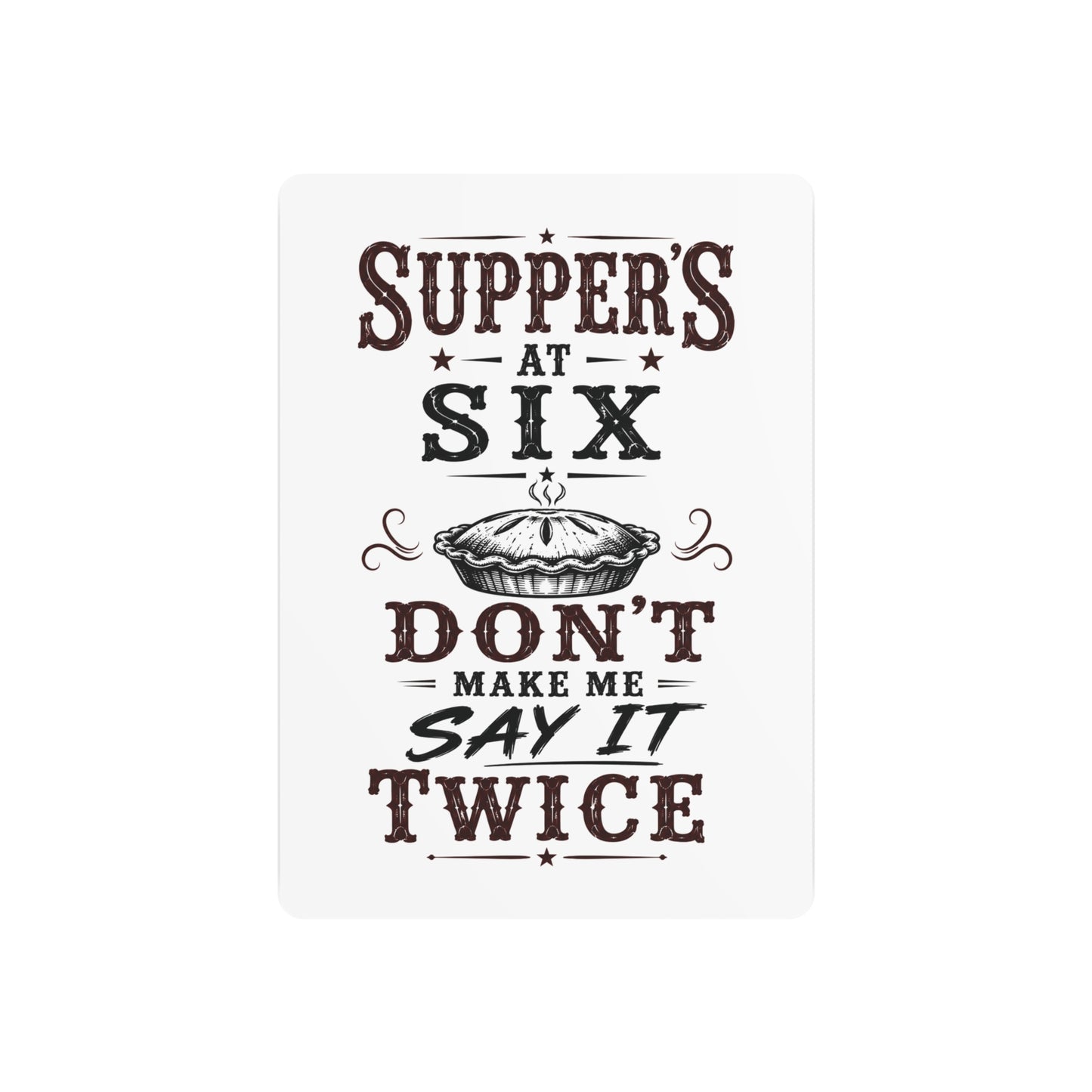 Supper's At 6  Metal Art Sign