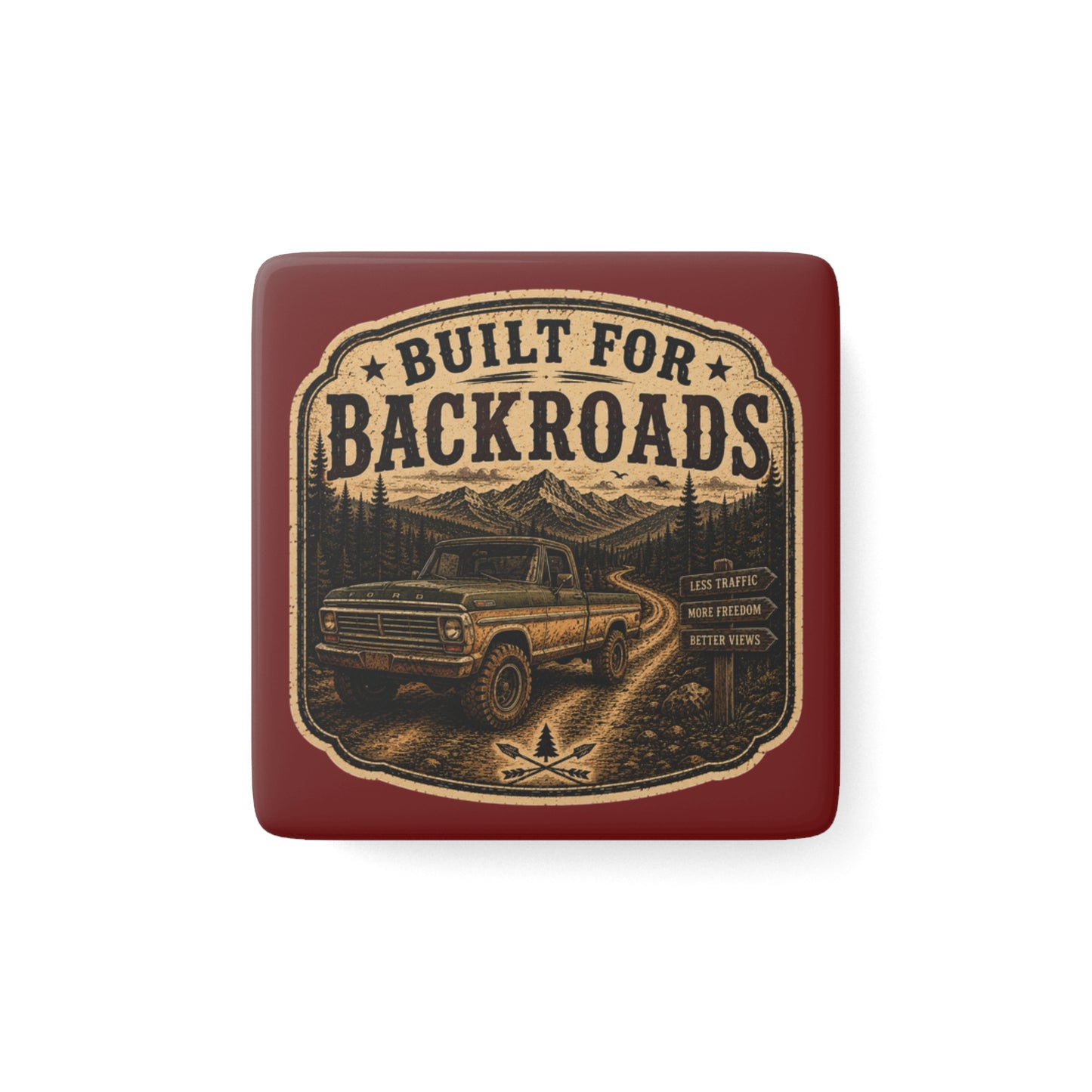 Built For Backroads  Porcelain Magnet Square