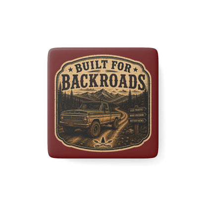 Built For Backroads  Porcelain Magnet Square