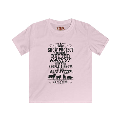 Project Has A Better Haircut   Kids Size T-Shirts