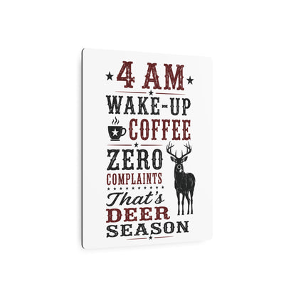 4am Deer Season  Metal Art Sign