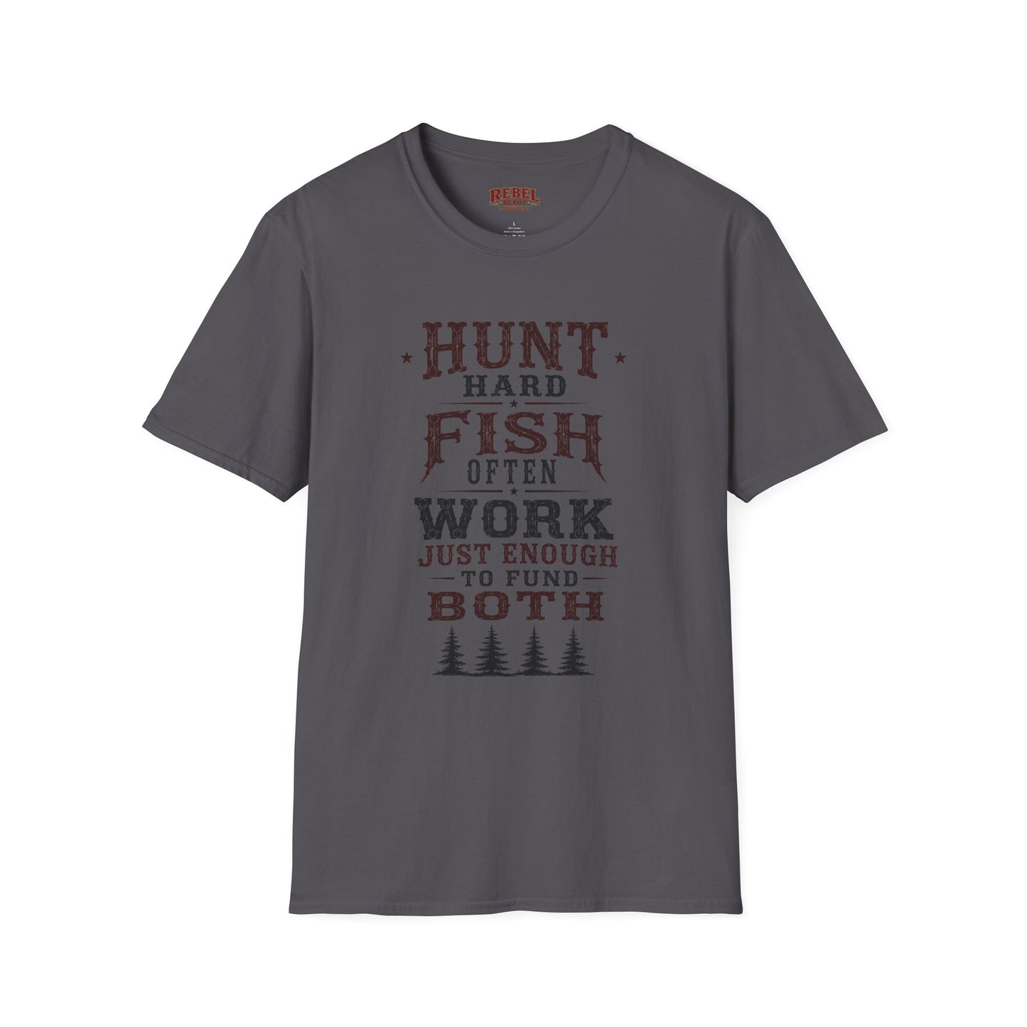 Hunt Fish Work  Adult Size T-Shirt