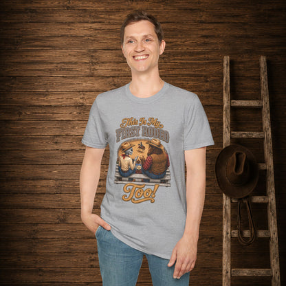 My First Rodeo Too   Adult Size T-Shirt