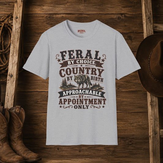 Feral By Choice  Adult Size T-Shirt