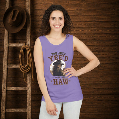 Yee'd Last Haw   Adult Unisex Tank Top