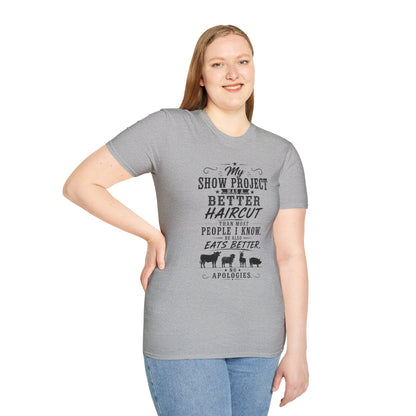Project Has A Better Haircut  Adult Size T-Shirt