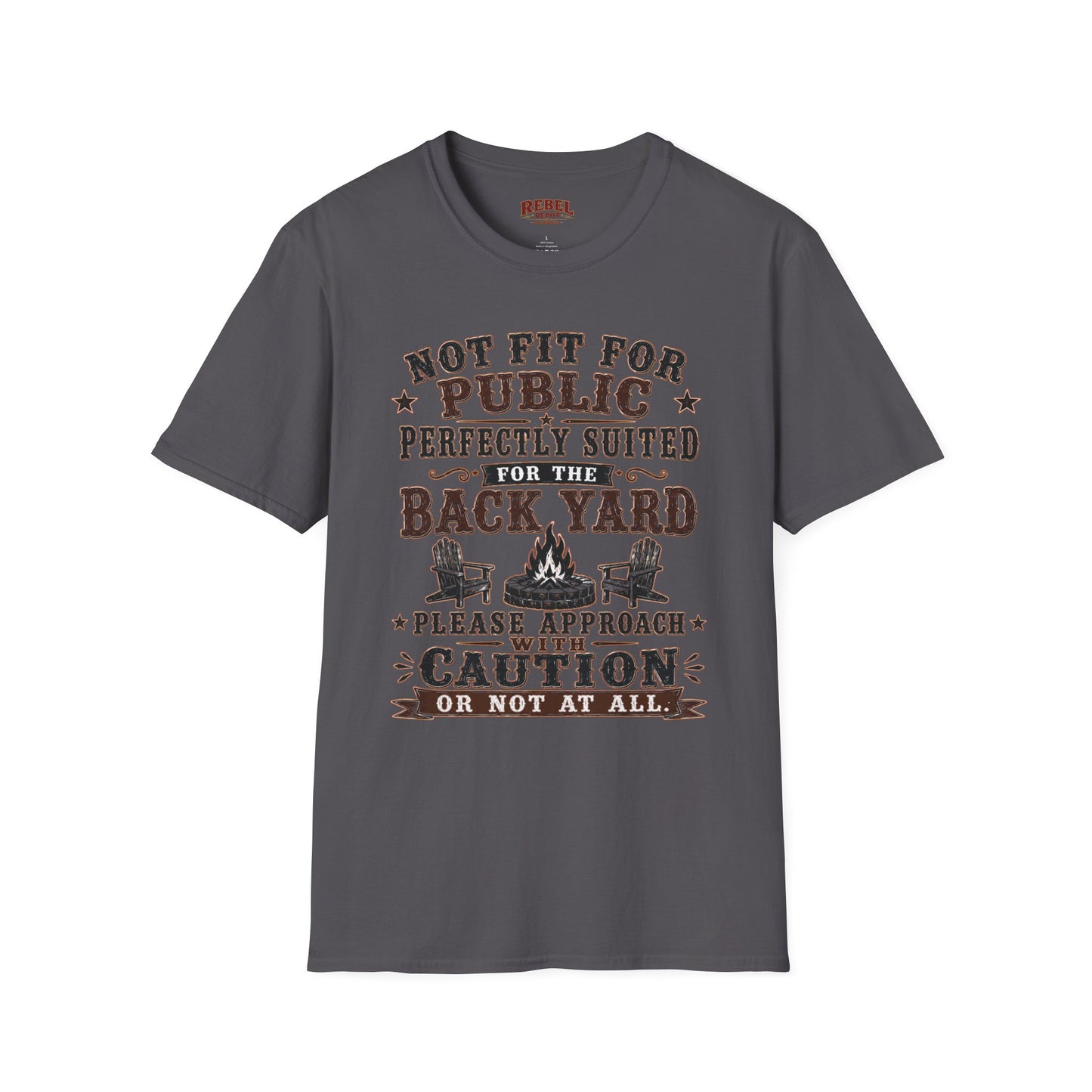 Not Fit For Public  Adult Size T-Shirt