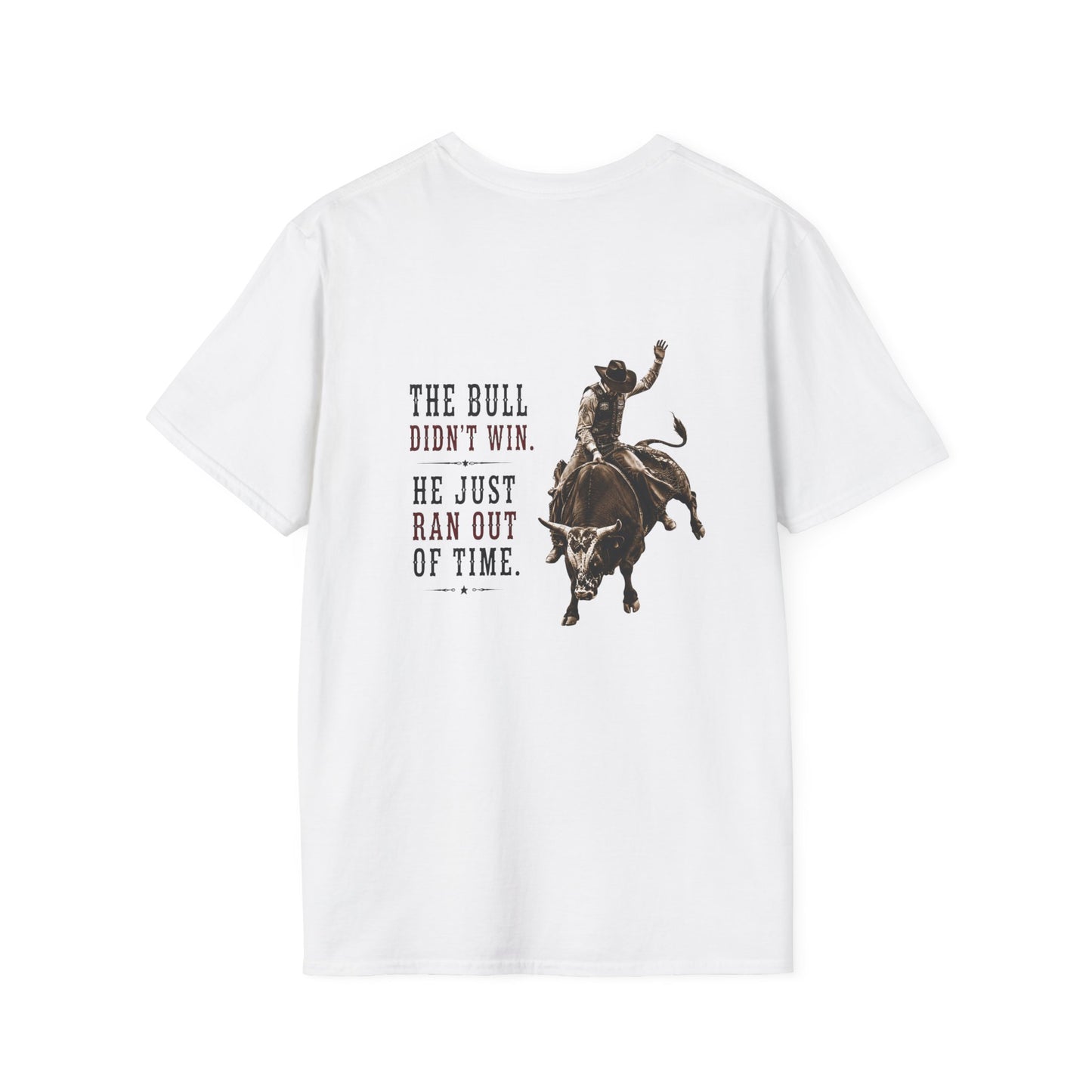 Bull Ran Out of Time (Back)  T-Shirt