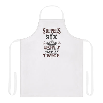 Supper's At Six  Apron