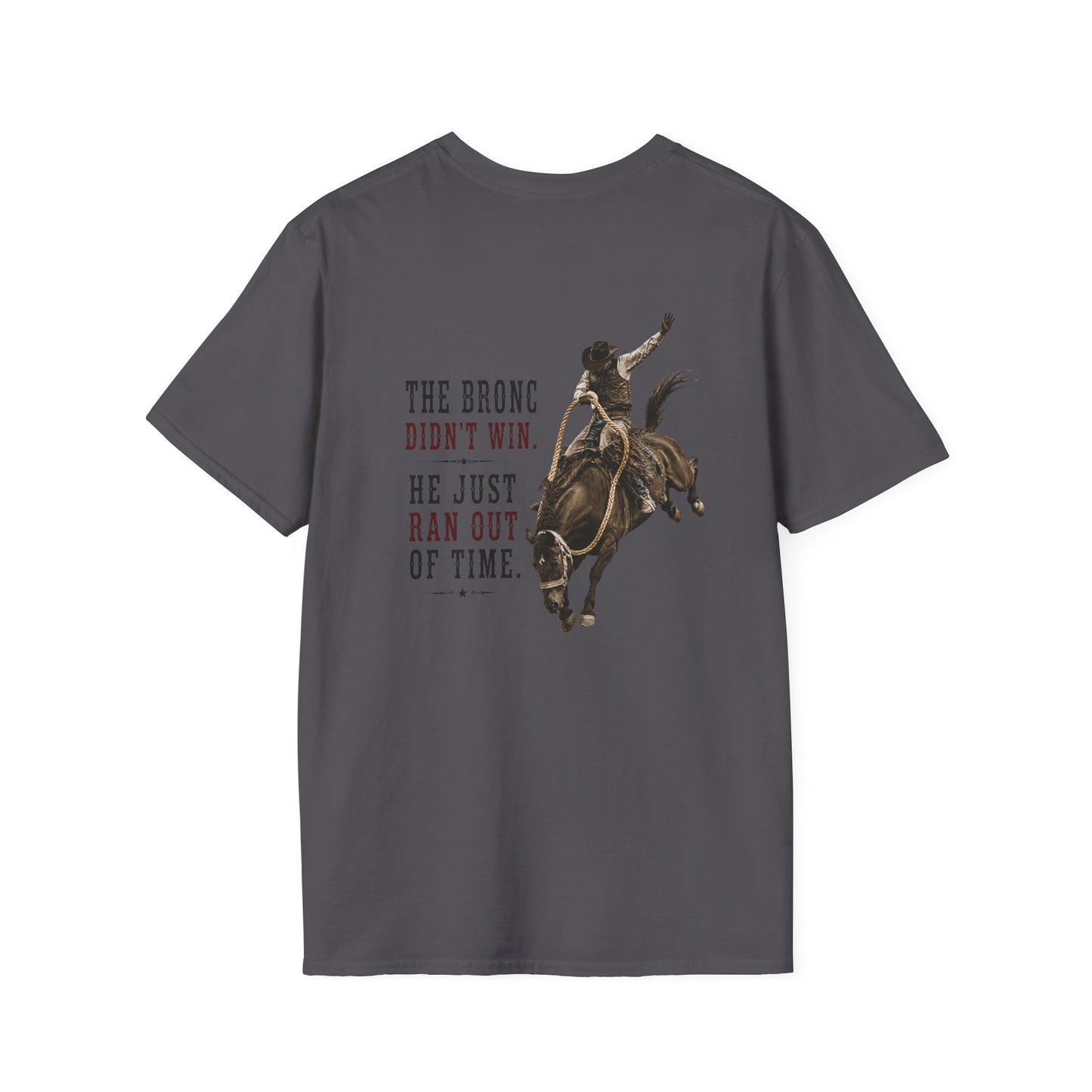 Bronc Ran Out of Time  (Back)  T-Shirt