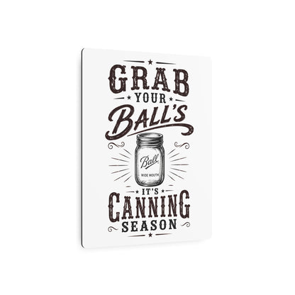 Grab Your Ball's  Metal Art Sign