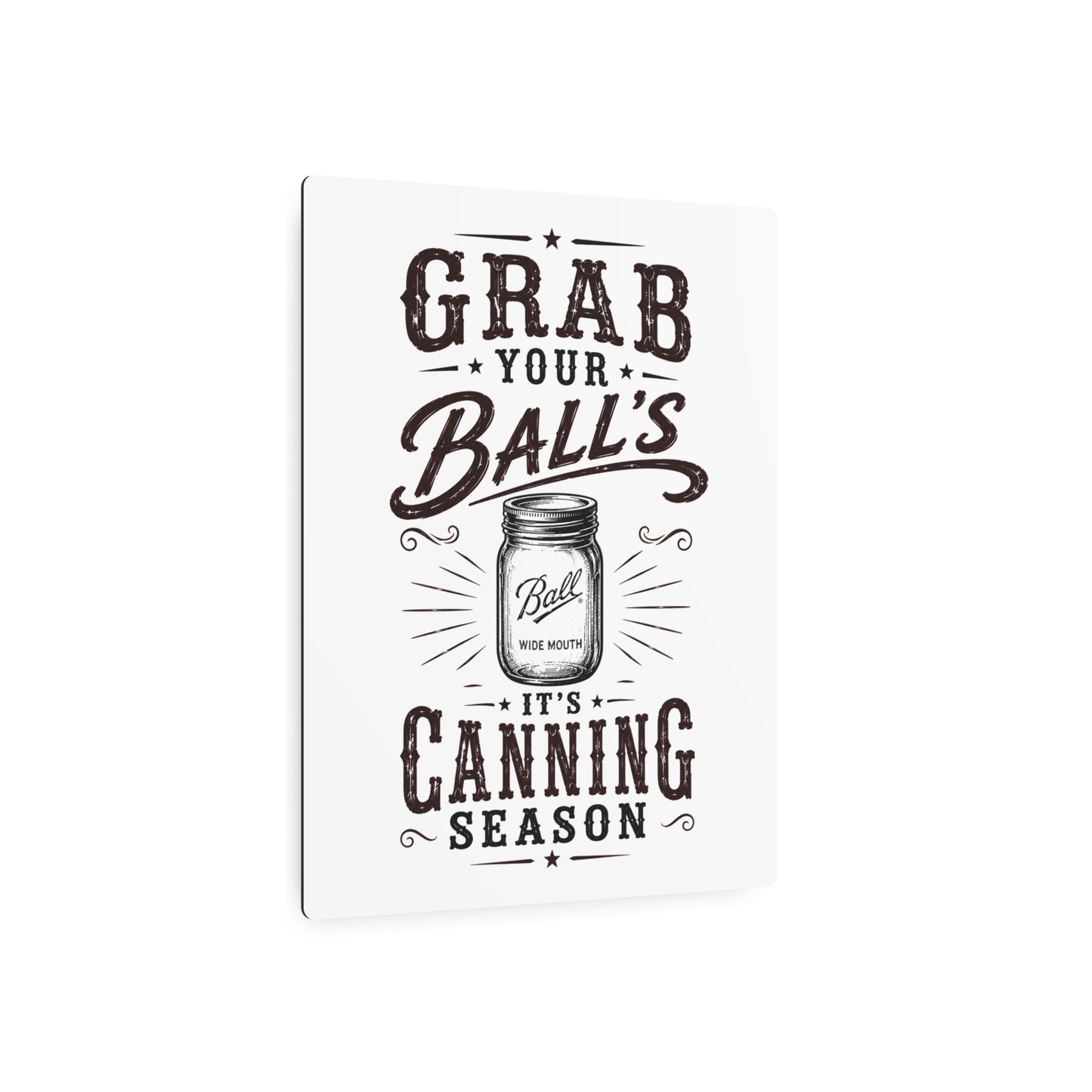 Grab Your Ball's  Metal Art Sign