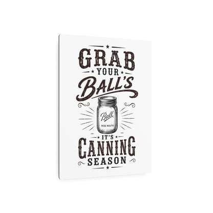 Grab Your Ball's  Metal Art Sign