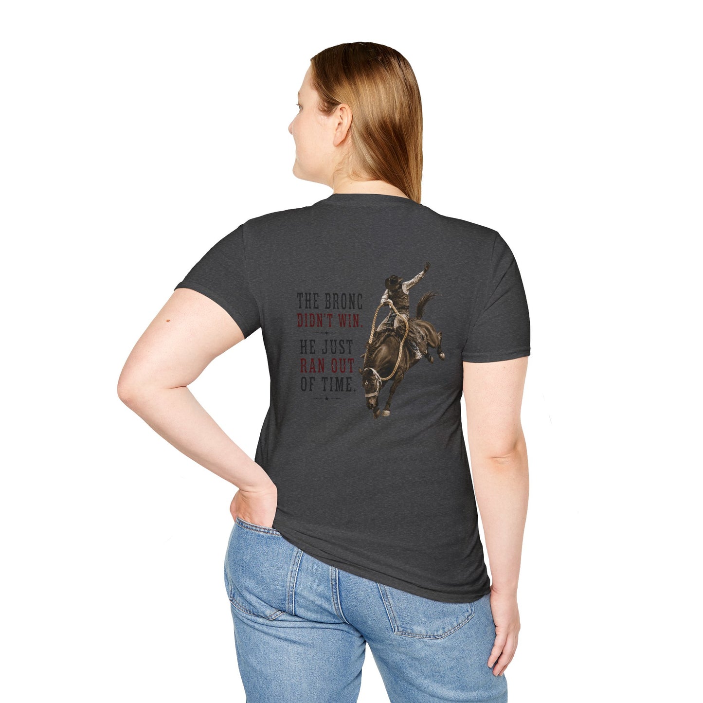 Bronc Ran Out of Time  (Back)  T-Shirt