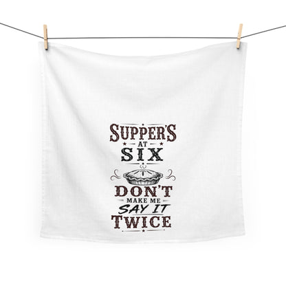 Supper's At 6  Kitchen Tea Towel