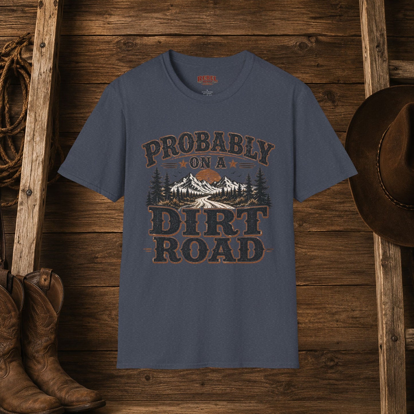 Probably On A Dirt Road  Adult Size T-Shirt