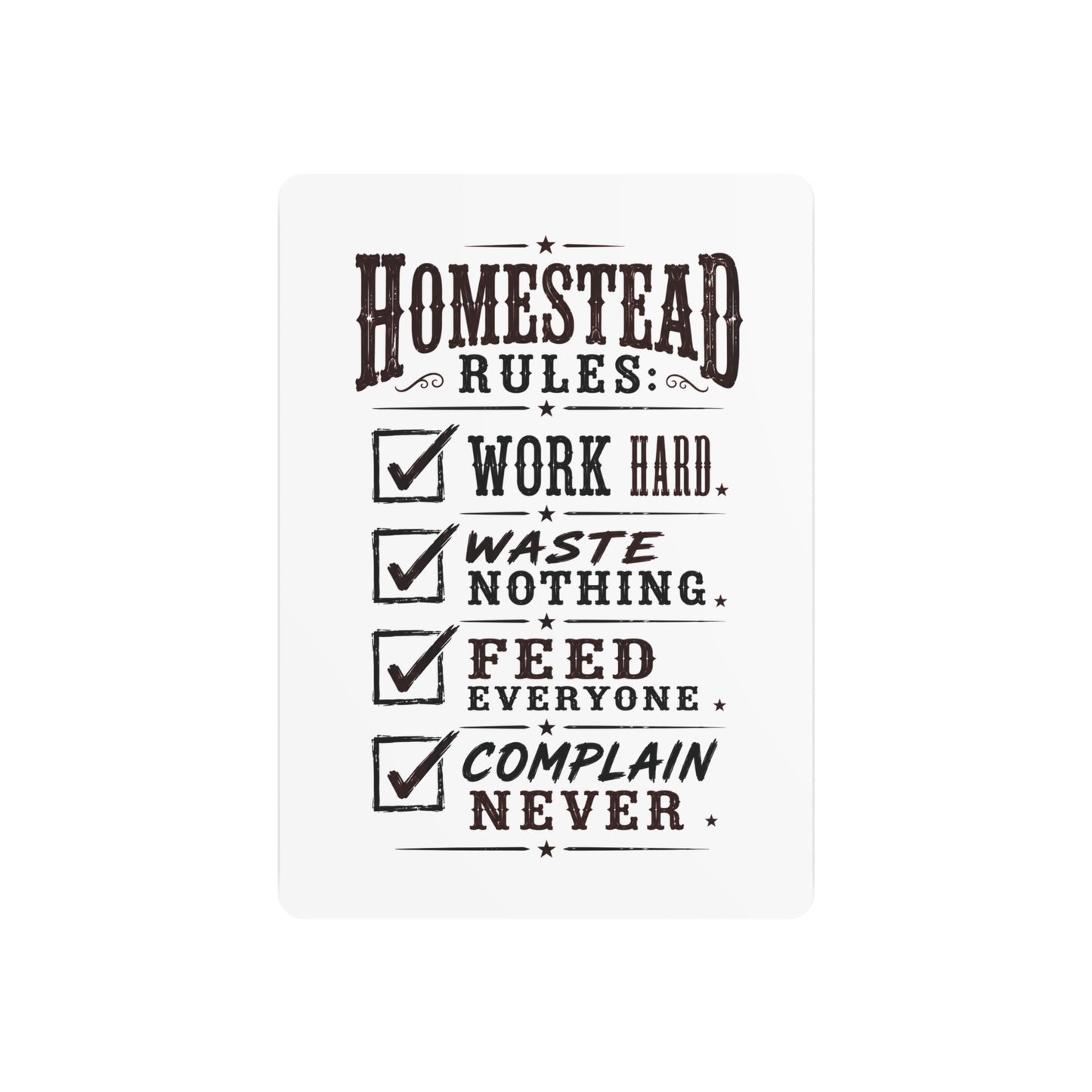 Homestead Rules  Metal Art Sign