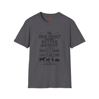 Project Has A Better Haircut  Adult Size T-Shirt