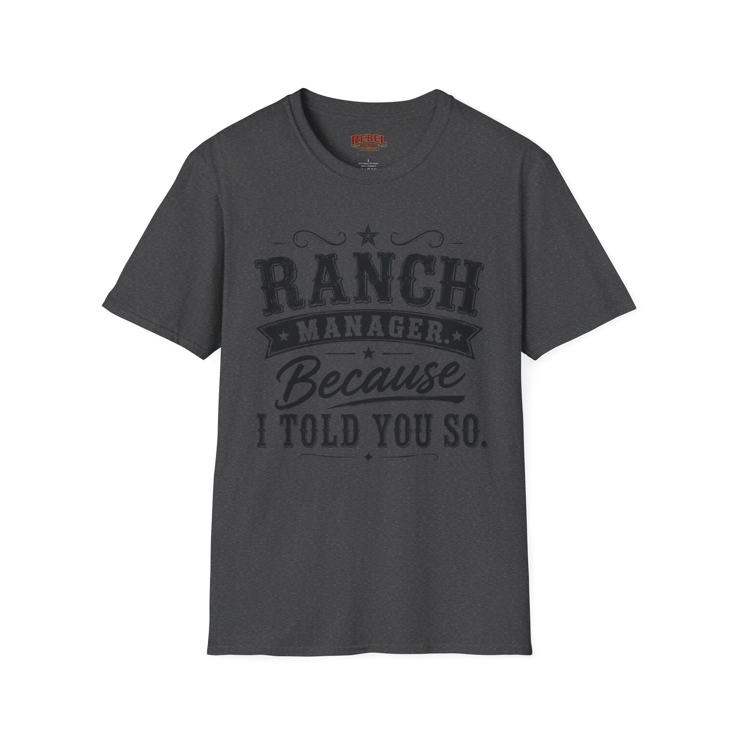 Ranch Manager  Adult Size T-Shirt