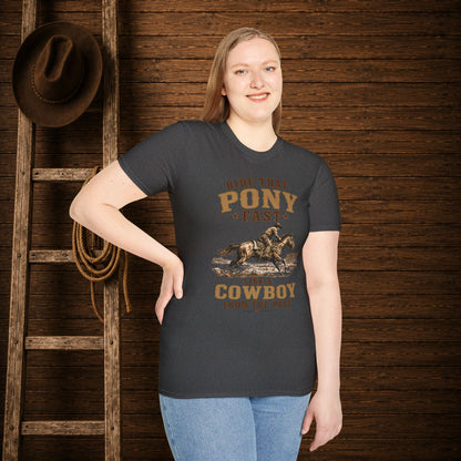 Ride That Pony Fast   Adult T-Shirt