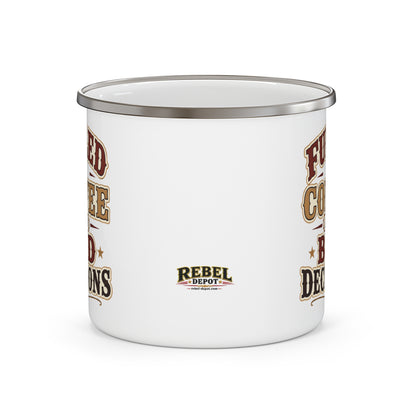 Coffee And Bad Decisions   Enamel Camping Mug