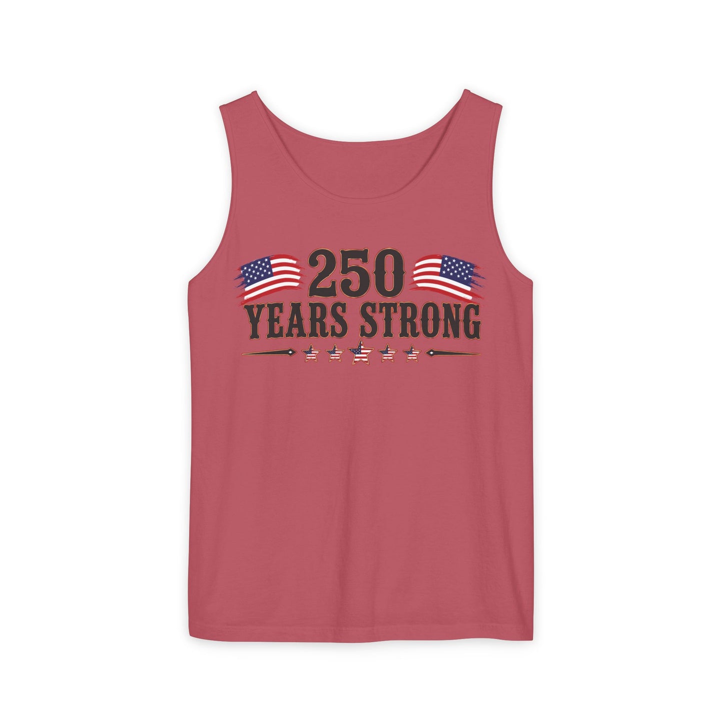 250 Years Strong   Adult Unisex Tank Top  *ON SALE 25% OFF AT CHECKOUT!*